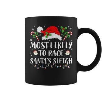 Most Likely To Race Santa's Sleigh Christmas Matching Family Coffee Mug | Mazezy UK