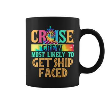 Most Likely To Get Ship Faced Matching Family Cruise Coffee Mug | Mazezy