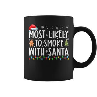 Most Likely To Smoke With Santa Xmas Lights Christmas Coffee Mug | Mazezy