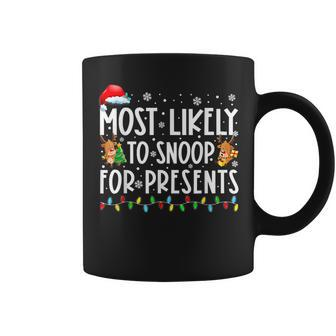 Most Likely To Snoop For Presents Family Christmas Pajamas Coffee Mug | Mazezy