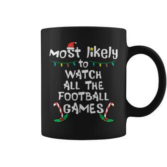 Most Likely Watch Football Christmas Xmas Family Matching Coffee Mug - Thegiftio UK