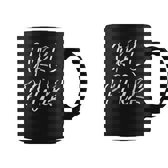 Linda Cita Femenina Para Divertida Femenina Grl Pwr Taza de café - Regaloses