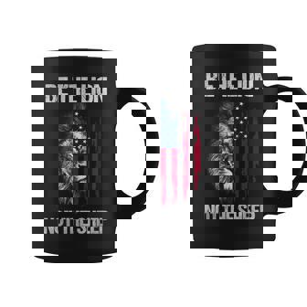 Be The Lion Not The Sheep American Patriotic Kid Veteran Coffee Mug - Seseable