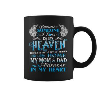 Little Bit Of Heaven In My Home Mom Dad Forever In My Heart Coffee Mug - Monsterry DE