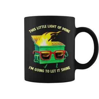 This Little Light-Of Mine Lil Dumpster Fire Dumpster Coffee Mug - Monsterry DE