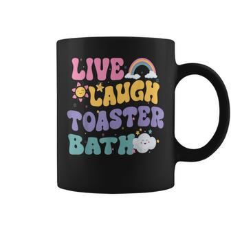 Live Laugh Toaster Bath Groovy Vintage Saying Joke Coffee Mug - Monsterry UK