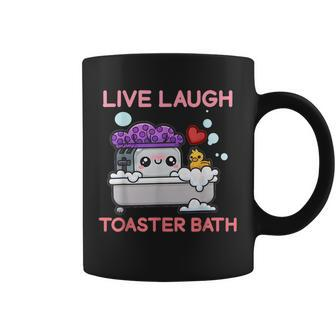 Live Laugh Toaster Bath Saying Apparel Coffee Mug - Monsterry UK