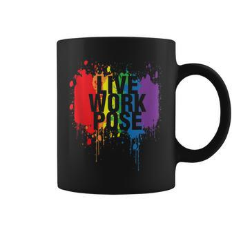 Live Work Pose Graphic Statement Happy Pride Rainbow Coffee Mug - Monsterry