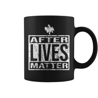 After Lives Matter For Ghost Hunting Paranormal Investigator Coffee Mug - Monsterry CA