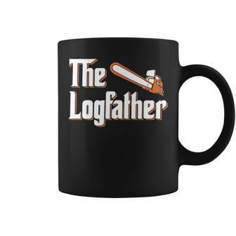 The Logfather Lumberjack Chainsaw & Logger Woodsman Coffee Mug | Mazezy