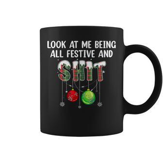 Look At Me Being All Festive Christmas Humor Coffee Mug - Monsterry AU