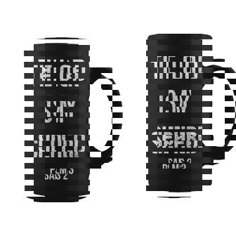 The Lord Is My Shepherd Christian Psalms 23 Coffee Mug - Monsterry