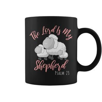 The Lord Is My Shepherd Psalms 23 Bible Christian Coffee Mug - Monsterry