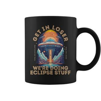 Get In Loser Alien Abduction Solar Eclipse 2024 Coffee Mug - Seseable