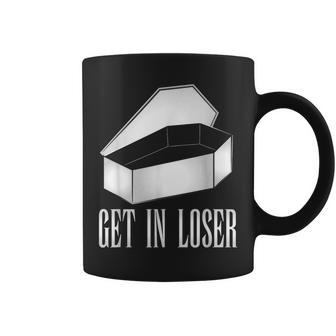 Get In Loser Sarcastic Coffin Coffee Mug - Monsterry