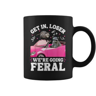 Get In Loser We’Re Going Feral Raccoon Opossum Meme Coffee Mug - Monsterry