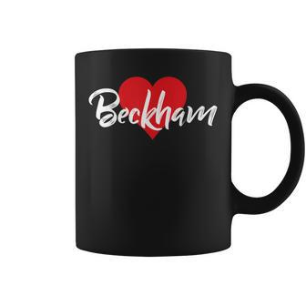 I Love Beckham First Name I Heart Named Coffee Mug - Seseable