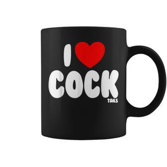 I Love Cocktails Raunchy Women's Embarrassing Coffee Mug - Monsterry