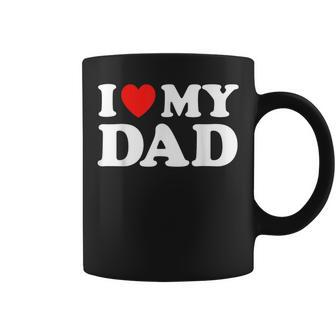 I Love My Dad Father's Day 2024 New Dad To Be For Men Coffee Mug - Thegiftio UK