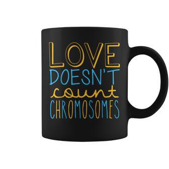 Love Doesnt Count Chromosomes Down Syndrome Awareness T21 Coffee Mug - Seseable