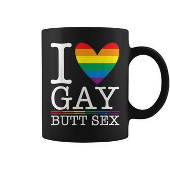 I Love Gay Butt Sex A Dirty Adult Homosexual A Rainbow Heart Coffee Mug - Monsterry AU