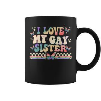 I Love My Gay Sister Groovy Lgbt Lesbian Rainbow Coffee Mug - Monsterry