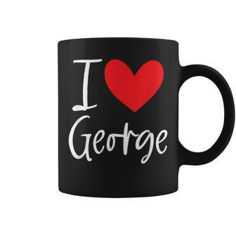 I Love George Name Personalized Boy Man Bff Friend Heart Coffee Mug - Monsterry CA