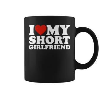 I Love My Short Girlfriend Matching Boyfriend Girlfriend Coffee Mug - Monsterry DE