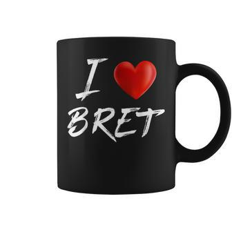 I Love Heart Bret Family Name T Coffee Mug - Monsterry DE