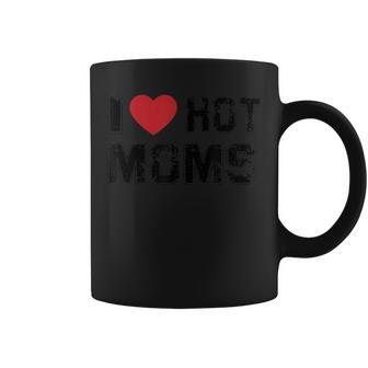 I Love Hot Moms Elegant Red Heart Love Moms Coffee Mug - Monsterry