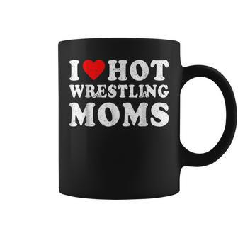 I Love Hot Wrestling Moms Cute Red Heart Love Moms Wrestler Coffee Mug - Seseable