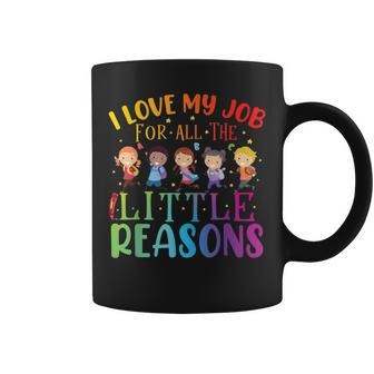 I Love My Job For All The Little Reasons Cute Teaching Coffee Mug - Thegiftio UK