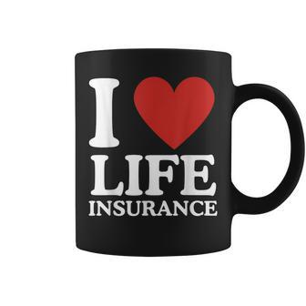 I Love Life Insurance Heart Perfect For Agents Coffee Mug | Mazezy