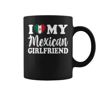 I Love My Mexican Girlfriend Fun Matching Couple Girlfriend Coffee Mug - Monsterry UK