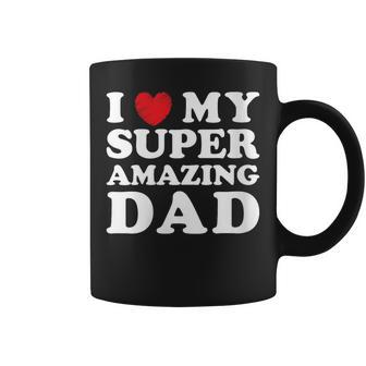 I Love My Super Amazing Dad Women's Father's Day Coffee Mug - Thegiftio UK