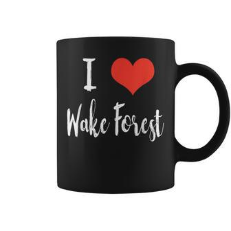 I Love Wake Forest Coffee Mug - Monsterry AU