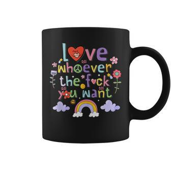 Love Whoever The Fuck You Want Flowers Colorful Coffee Mug - Monsterry CA