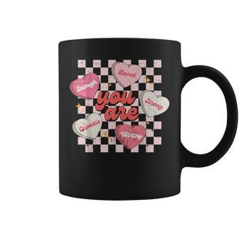 You Are Loved Worthy Enough Candy Heart Teacher Valentine Coffee Mug | Mazezy