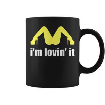 Im Lovin It Humorous Offensive Innuendo Coffee Mug - Seseable