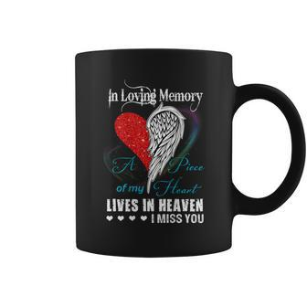 In Loving Memory A Piece Of My Heart Live In Heaven Coffee Mug - Monsterry AU