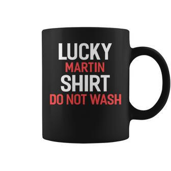 Lucky Martin Do Not Wash Name Martin Coffee Mug - Seseable