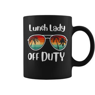 Lunch Lady Off Duty Last Day Of School Summer Coffee Mug - Monsterry AU
