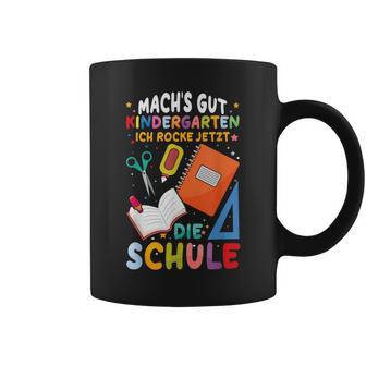 Machs Gut Kindergarten Ich Rocke Jetzt Die Schule Tassen - Seseable