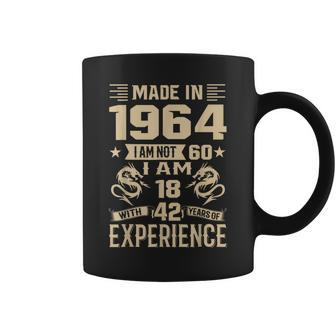 Made In 1964 I Am Not 60 I'm 18 With 42 Years Of Experience Coffee Mug | Mazezy
