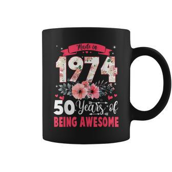 Made In 1974 50 Years Of Being Awesome Birthday For Womens Coffee Mug - Thegiftio UK