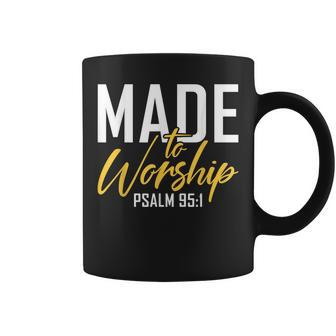 Made To Worship Worship & God Coffee Mug - Monsterry UK