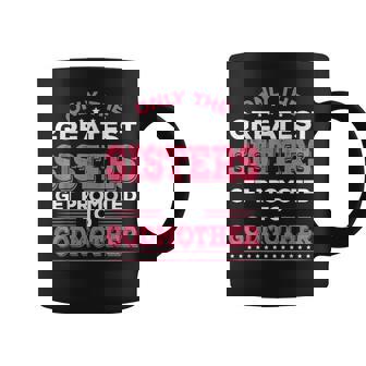 Madrina Hermanas Son Ascendidas A Madrina Taza de café - Regaloses