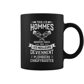 Mais Les Meilleurs Deviennent Plombier Chauffagistes Tasse - Cadeauxyz