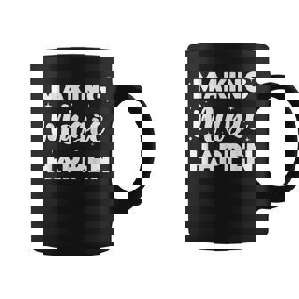 Making Magic Happen For Girls & Boys Cute Coffee Mug | Mazezy