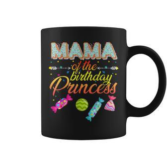 Mama Of The Birthday Princess Bday Girl Family Donut Candy Coffee Mug - Monsterry DE